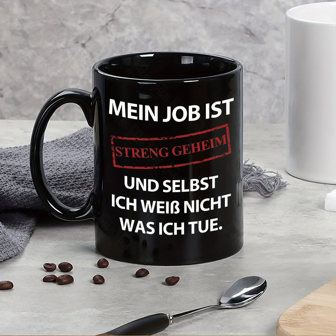 Streng geheim Tasse mit lustiger Aufschrift